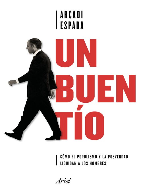 Title details for Un buen tío by Arcadi Espada - Available